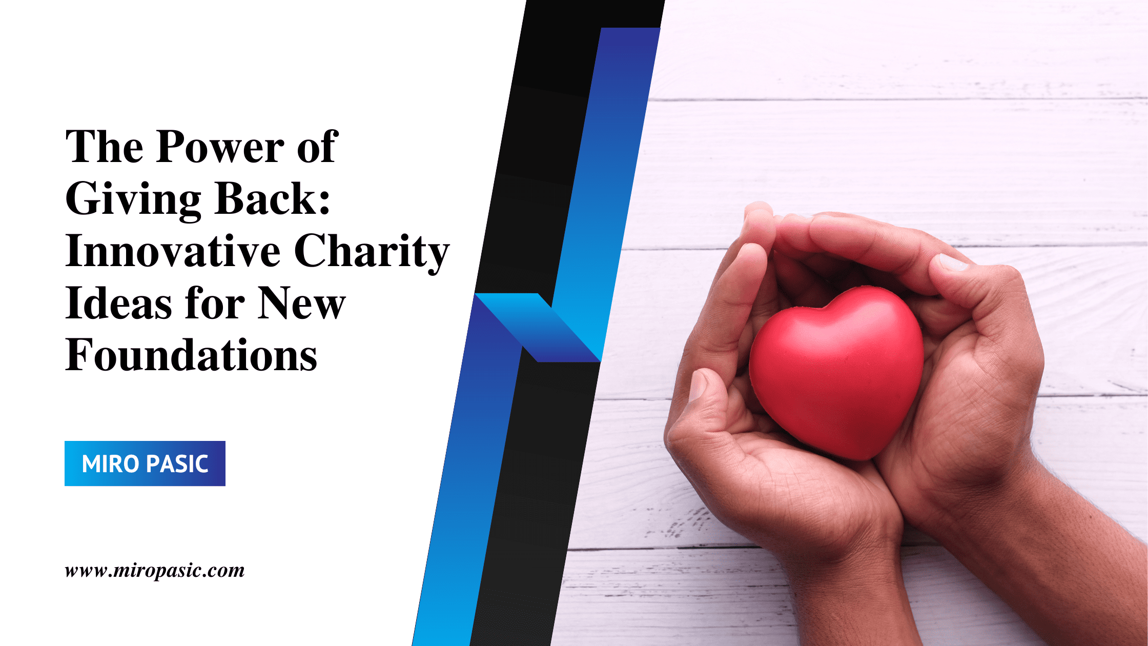 The Power of Giving Back_ Innovative Charity Ideas for New Foundations
