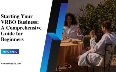 Starting Your VRBO Business: A Comprehensive Guide for Beginners