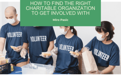 How to Find the Right Charitable Organization to Get Involved With